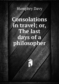 Consolations in travel; or, The last days of a philosopher