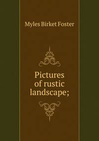 Pictures of rustic landscape;