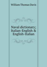 Naval dictionary; Italian-English &amp; English-Italian