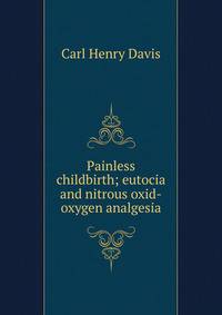 Painless childbirth; eutocia and nitrous oxid-oxygen analgesia