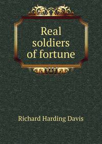 Real soldiers of fortune