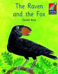 Cambridge Storybooks. Level 2. Raven And The Fox