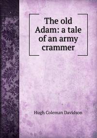 The old Adam: a tale of an army crammer