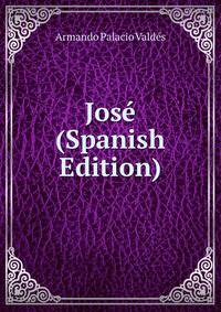 Jose (Spanish Edition)