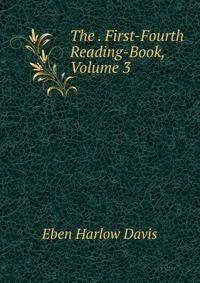 The . First-Fourth Reading-Book, Volume 3