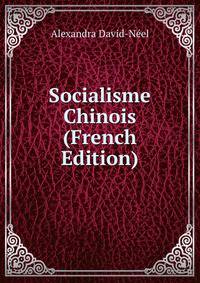Socialisme Chinois (French Edition)