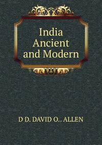 India Ancient and Modern
