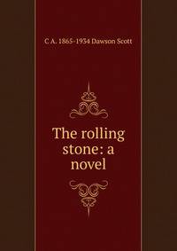 The rolling stone: a novel