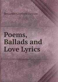 Poems, Ballads and Love Lyrics