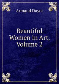 Beautiful Women in Art, Volume 2