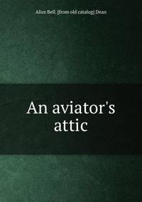 An aviator's attic