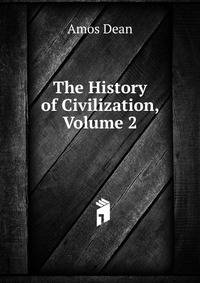The History of Civilization, Volume 2