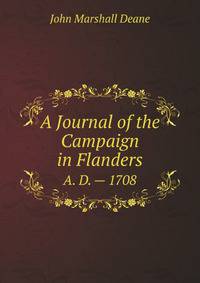 A Journal of the Campaign in Flanders. A. D. — 1708