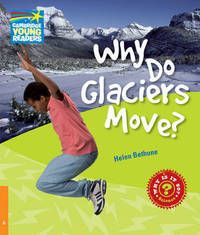 Cambridge Young Readers 6.Why Do Glaciers Move?