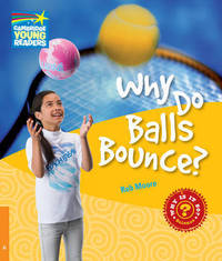 Why Do Balls Bounce? Level 6. Factbook