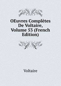 OEuvres Completes De Voltaire, Volume 53 (French Edition)