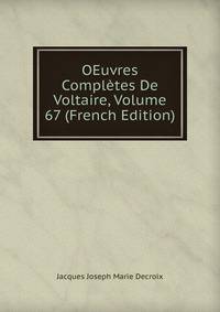 OEuvres Completes De Voltaire, Volume 67 (French Edition)