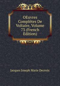 OEuvres Completes De Voltaire, Volume 73 (French Edition)