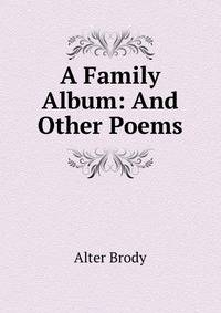 A Family Album: And Other Poems