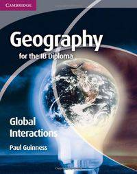 Geography for the IB Diploma. Global Interactions