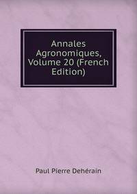 Annales Agronomiques, Volume 20 (French Edition)