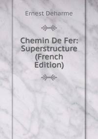 Chemin De Fer: Superstructure (French Edition)