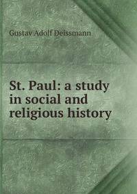 St. Paul: a study in social and religious history