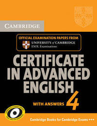 Cambridge Certificate in Advanced English 4 for Updated Exam. Student's book with answers