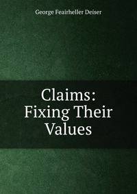 Claims: Fixing Their Values
