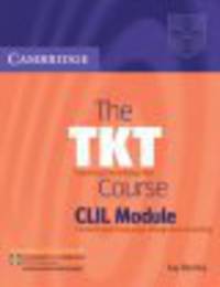The TKT Course CLIL Module : Student`s Book