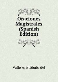 Oraciones Magistrales (Spanish Edition)