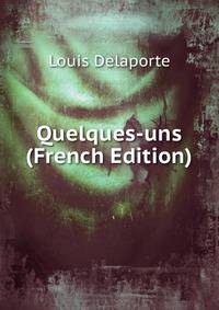 Quelques-uns (French Edition)