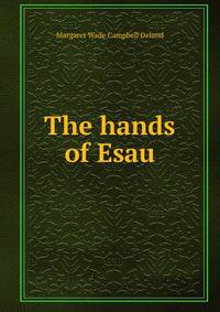 The hands of Esau