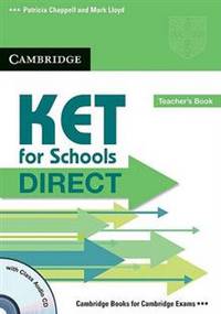 Camb KET for Schools Direct (Teacher's book + Class book +CD)