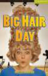 Cambridge English Readers Starter. Big Hair Day + AudioCD