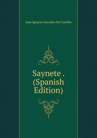 Saynete . (Spanish Edition)