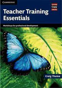 Cambridge Handbooks for Language Teachers. Teacher Training Essentials