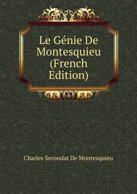 Le Genie De Montesquieu (French Edition)