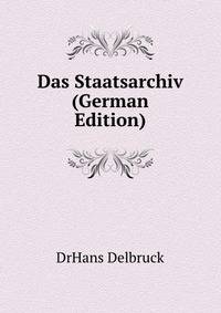 Das Staatsarchiv (German Edition)