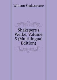 Shakspere's Werke, Volume 3 (Multilingual Edition)