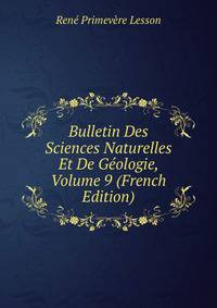 Bulletin Des Sciences Naturelles Et De Geologie, Volume 9 (French Edition)