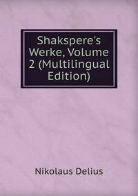 Shakspere's Werke, Volume 2 (Multilingual Edition)