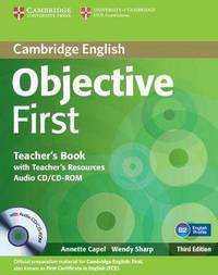 Objective First Third Edition. Teacher's Book with Teacher's Resources Audio CD/CD-ROM