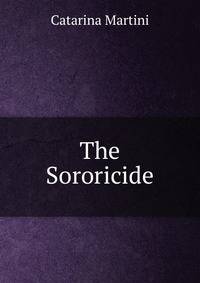 The Sororicide