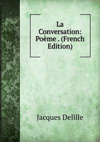 La Conversation: Poeme . (French Edition)