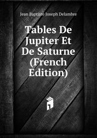 Tables De Jupiter Et De Saturne (French Edition)
