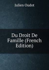 Du Droit De Famille (French Edition)