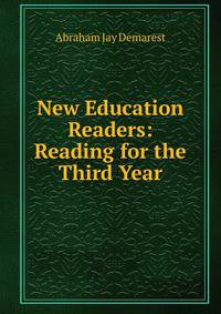 New Education Readers: Reading for the Third Year