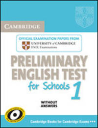Cambridge Preliminary English Test for Schools 1: Student