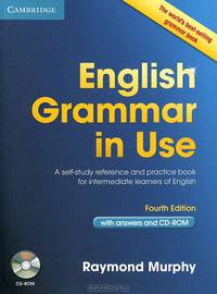 English Grammar in Use with Answers. A Self-Study Reference and Practice Book for Intermediate Learners of English (+CD)